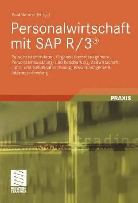 Buy Personalwirtschaft Mit SAP R/3(r) (English, Paul Wenzel) Online at Best Price - BookBajar