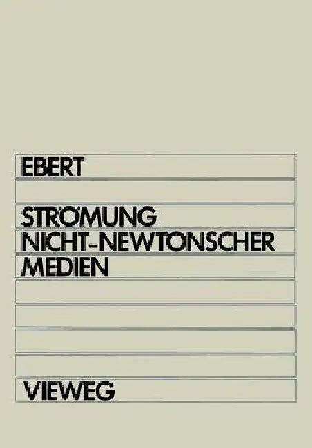 Buy Strömung Nicht-Newtonscher Medien (English, Fritz Ebert) Online at Best Price - BookBajar