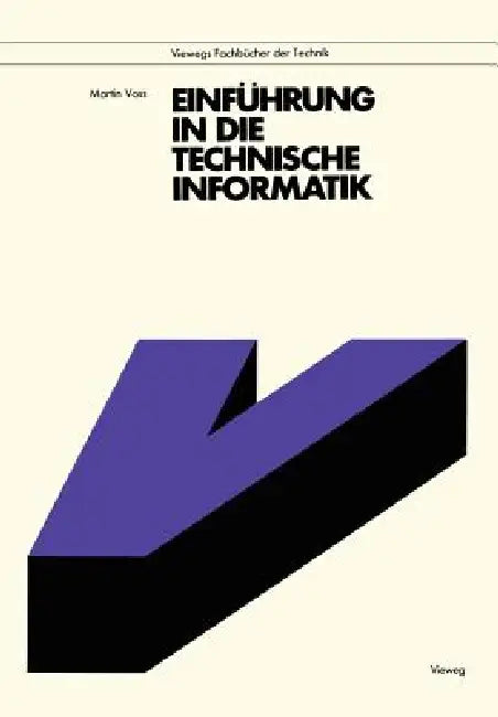 Buy Einführung in Die Technische Informatik (English, Martin Voss) Online at Best Price - BookBajar