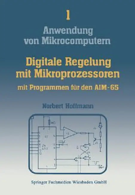 Buy Digitale Regelung Mit Mikroprozessoren (English, Norbert Hoffmann) Online at Best Price - BookBajar