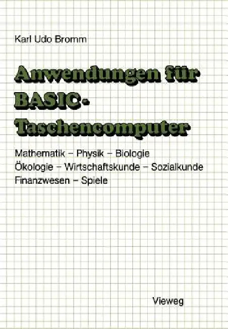 Buy Anwendungen Für Basic-Taschencomputer (English, Karl Udo Bromm) Online at Best Price - BookBajar