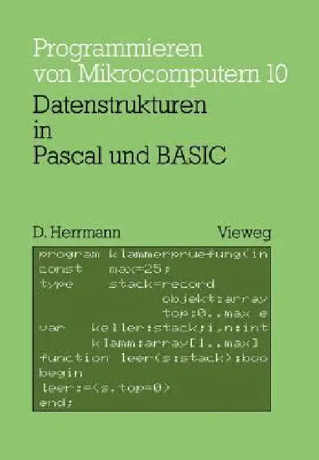 Buy Datenstrukturen in Pascal Und Basic (English, Dietmar Herrmann) Online at Best Price - BookBajar