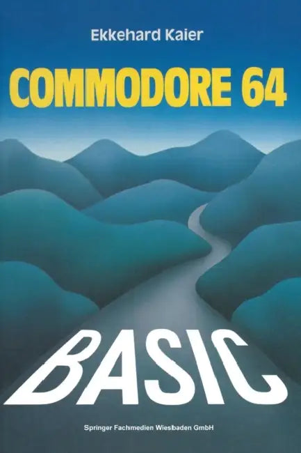 Buy Basic-Wegweiser Für Den Commodore 64 (English, Ekkehard Kaier) Online at Best Price - BookBajar