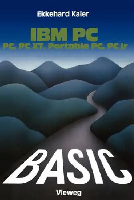Buy Basic-Wegweiser Für IBM Pc, PC Xt, Portable PC Und Pcjr (English, Ekkehard Kaier) Online at Best Price - BookBajar