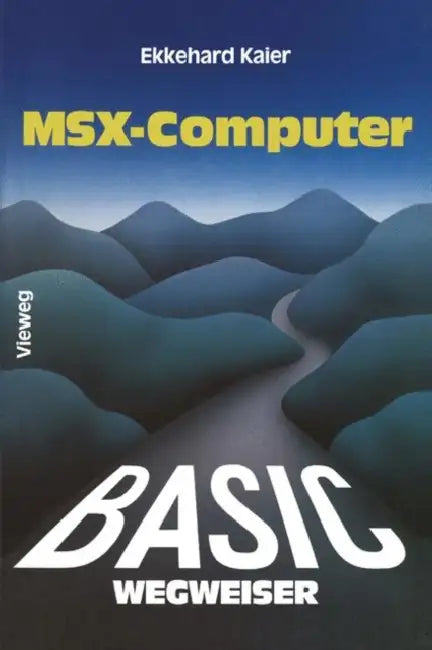 Buy Basic-Wegweiser Für Msx-Computer (English, Ekkehard Kaier) Online at Best Price - BookBajar