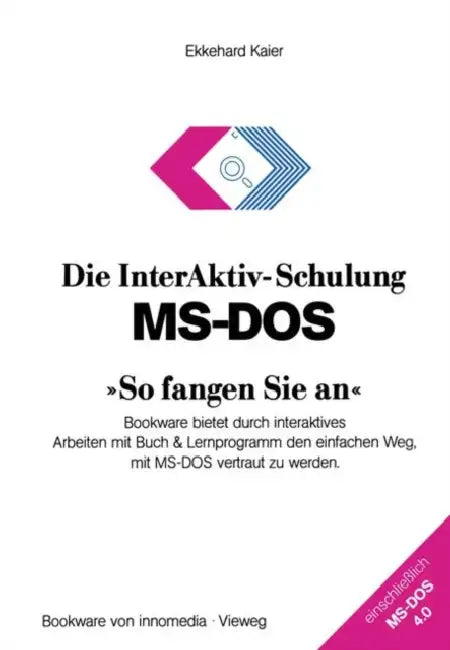 Buy Die Interaktiv-Schulung Ms-DOS »So Fangen Sie An« (English, Ekkehard Kaier) Online at Best Price - BookBajar