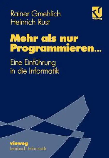 Buy Mehr ALS Nur Programmieren... (English, Rainer Gmehlich) Online at Best Price - BookBajar