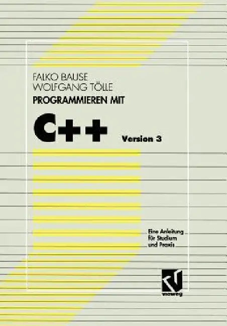 Buy Programmieren Mit C++ Version 3 (English, Falko Bause) Online at Best Price - BookBajar