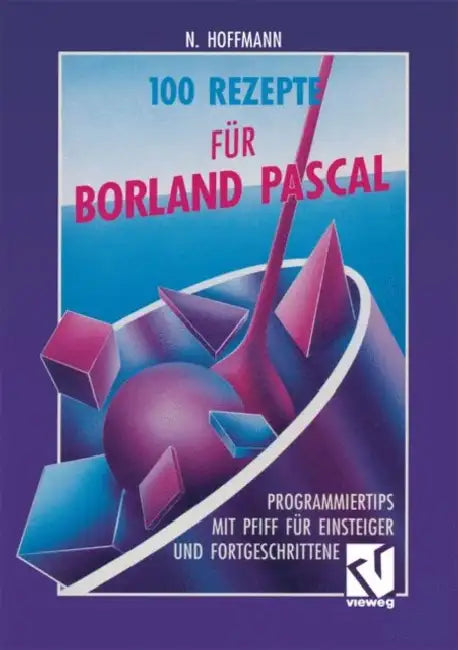 Buy 100 Rezepte Für Borland Pascal (English, Norbert Hoffmann) Online at Best Price - BookBajar