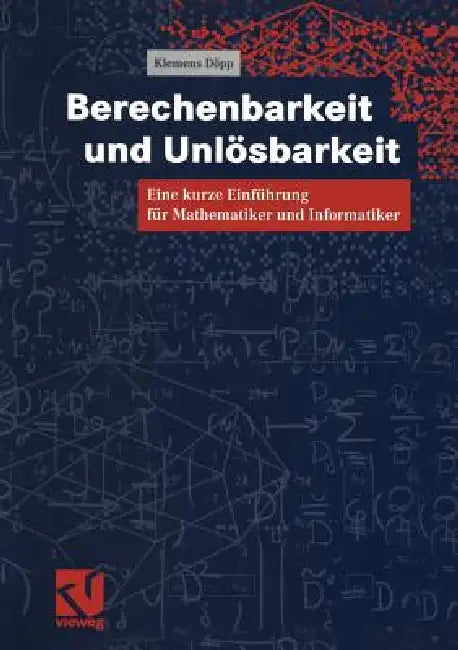 Buy Berechenbarkeit Und Unlösbarkeit (English, Klemens Döpp) Online at Best Price - BookBajar