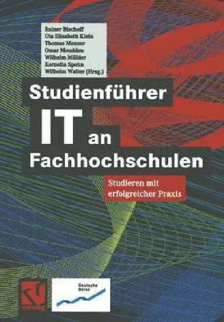 Buy Studienführer It an Fachhochschulen (English, Rainer Bischoff | Uta Elisabeth Klein | Thomas Meuser) Online at Best Price - BookBajar