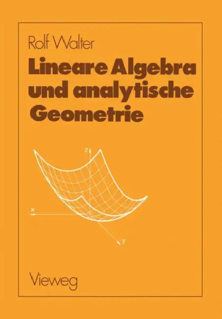 Buy Lineare Algebra Und Analytische Geometrie (English, Rolf Walter) Online at Best Price - BookBajar