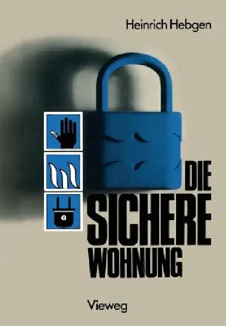 Buy Die Sichere Wohnung (English, Heinrich Hebgen) Online at Best Price - BookBajar