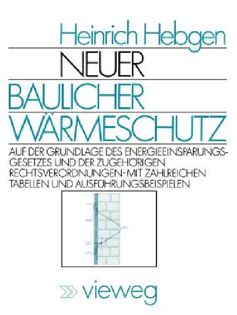 Buy Neuer Baulicher Wärmeschutz (English, Heinrich Hebgen) Online at Best Price - BookBajar