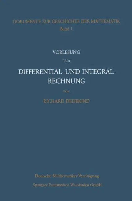 Buy Vorlesung Über Differential- Und Integralrechnung 1861/62 (English, Richard Dedekind) Online at Best Price - BookBajar