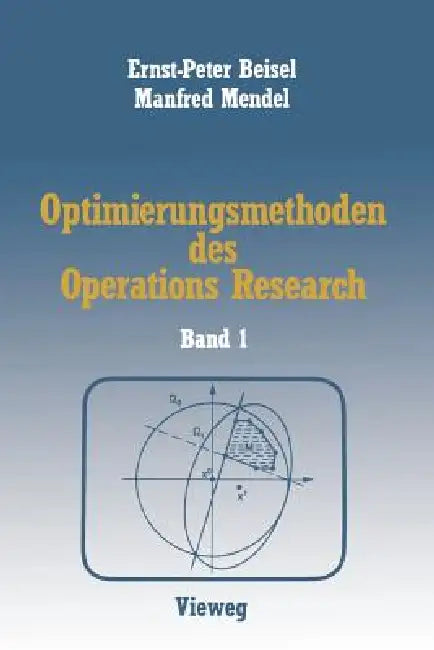 Buy Optimierungsmethoden Des Operations Research (English, Ernst-P Beisel | Manfred Mendel) Online at Best Price - BookBajar