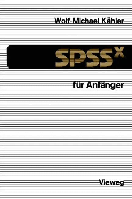 Buy Spssx Für Anfänger (English, Wolf-Michael Kähler) Online at Best Price - BookBajar