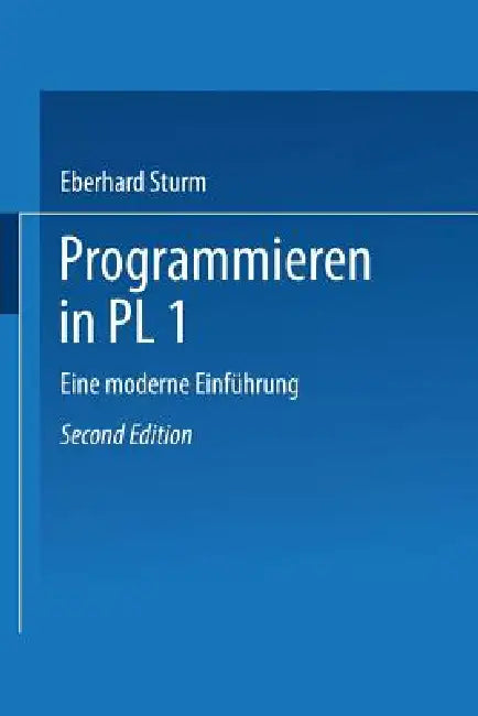Buy Programmieren in Pl/I (English, Eberhard Sturm) Online at Best Price - BookBajar