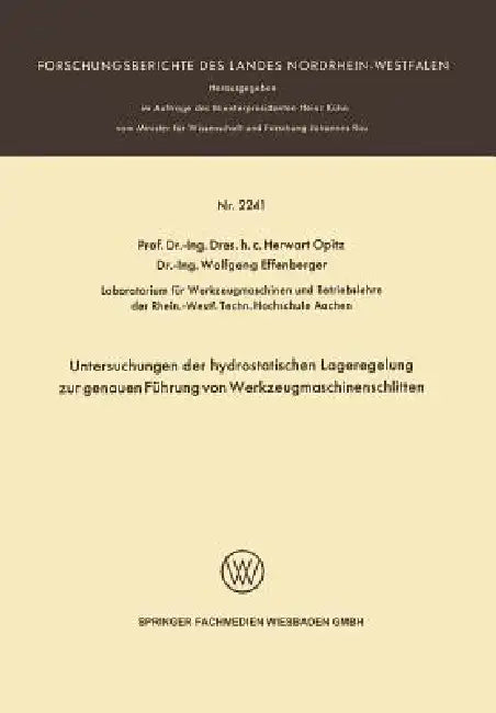 Buy Untersuchungen Der Hydrostatischen Lageregelung Zur Genauen Führung Von Werkzeugmaschinenschlitten (English, Herwart Opitz) Online at Best Price - BookBajar