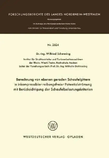 Buy Berechnung Von Ebenen Geraden Schaufelgittern in Inkompressibler Reibungsfreier Potentialströmung Mi (English, Winfried Schwering) Online at Best Price - BookBajar