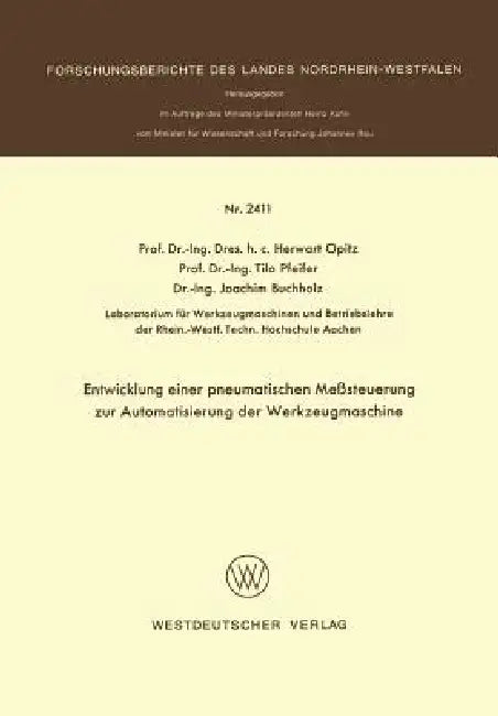 Buy Entwicklung Einer Pneumatischen Meßsteuerung Zur Automatisierung Der Werkzeugmaschine (English, Herwart Opitz) Online at Best Price - BookBajar