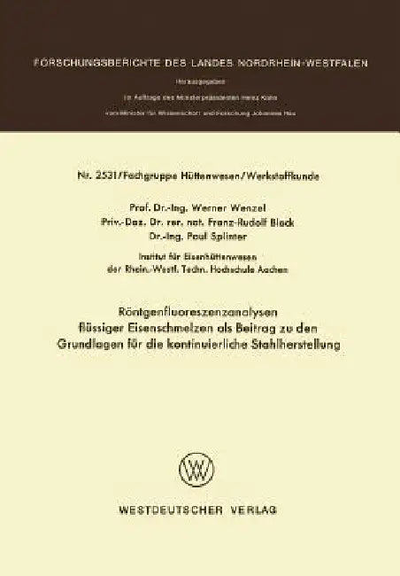Buy Röntgenfluoreszenzanalysen Flüssiger Eisenschmelzen ALS Beitrag Zu Den Grundlagen Für Die Kontinuier (English, Werner Wenzel) Online at Best Price - BookBajar