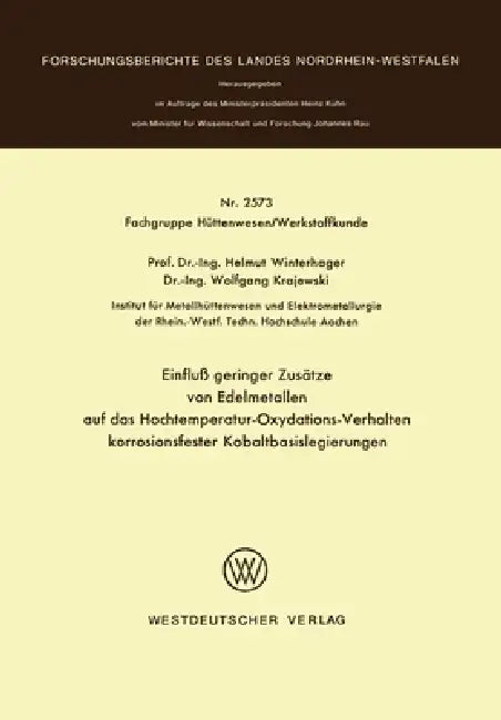 Buy Einfluß geringer Zusätze von Edelmetallen auf das Hochtemperatur-Oxydations-Verhalten korrosionsfest (English, Helmut Winterhager) Online at Best Price - BookBajar