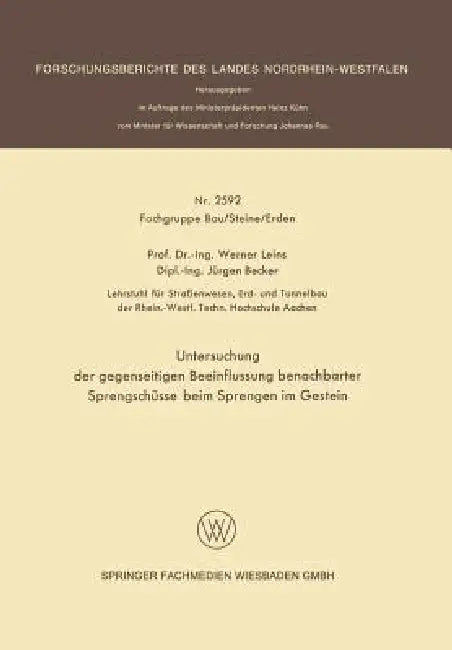 Buy Untersuchung Der Gegenseitigen Beeinflussung Benachbarter Sprengschüsse Beim Sprengen Im Gestein (English, Werner Leins | Jürgen Becker) Online at Best Price - BookBajar