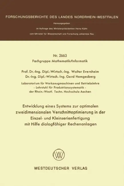 Buy Entwicklung Eines Systems Zur Optimalen Zweidimensionalen Verschnittoptimierung in Der Einzel- Und K (English, Walter Eversheim) Online at Best Price - BookBajar