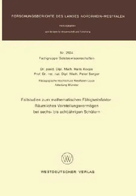 Buy Fallstudien Zum Mathematischen Fähigkeitsfaktor Räumliches Vorstellungsvermögen Bei Sechs- Bis Achtj (English, Hans Koops) Online at Best Price - BookBajar