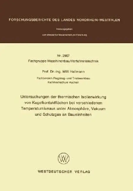 Buy Untersuchungen Der Thermischen Isolierwirkung Von Kugelkontaktflächen Bei Verschiedenen Temperaturni (English, Willi Hallmann) Online at Best Price - BookBajar