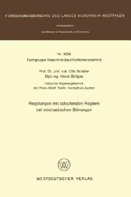 Buy Regelungen Mit Schaltenden Reglern Bei Stochastischen Störungen (English, Otto Schäfer) Online at Best Price - BookBajar