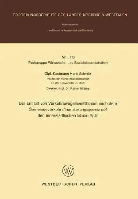 Buy Der Einfluß Von Verkehrswegeinvestitionen Nach Dem Gemeindeverkehrsfinanzierungsgesetz Auf Den Inner (English, Hans Schmitz) Online at Best Price - BookBajar