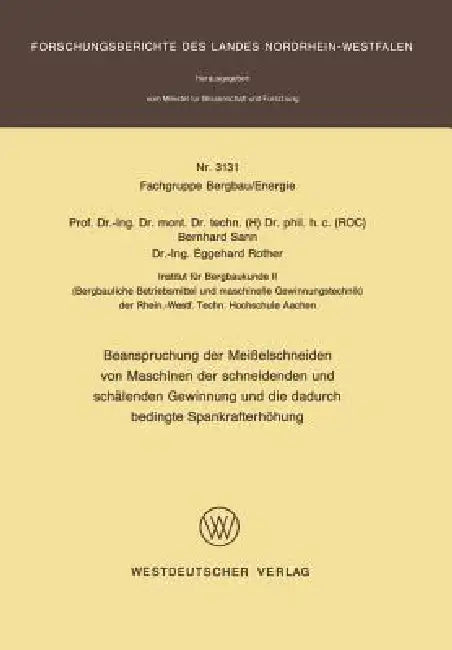Buy Beanspruchung Der Meißelschneiden Von Maschinen Der Schneidenden Und Schälenden Gewinnung Und Die Da (English, Bernhard Sann) Online at Best Price - BookBajar