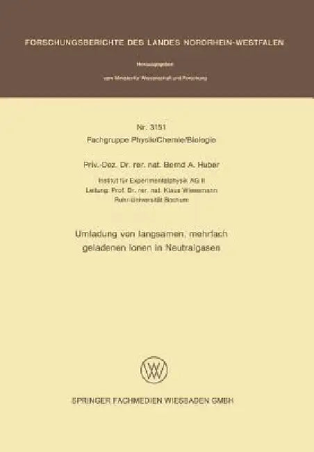 Buy Umladung Von Langsamen, Mehrfach Geladenen Ionen in Neutralgasen (English, Bernd A. Huber) Online at Best Price - BookBajar