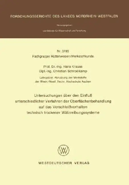 Buy Untersuchungen Über Den Einfluß Unterschiedlicher Verfahren Der Oberflächenbehandlung Auf Das Versch (English, Hans Krause) Online at Best Price - BookBajar