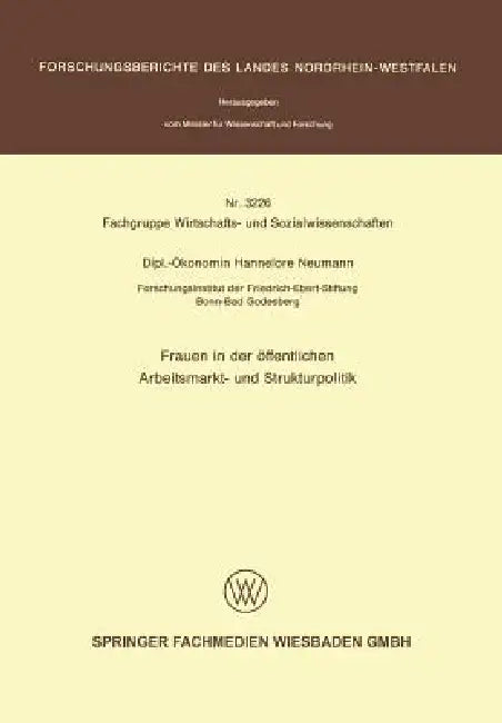 Buy Frauen in Der Öffentlichen Arbeitsmarkt- Und Strukturpolitik (English, Hannelore Neumann) Online at Best Price - BookBajar