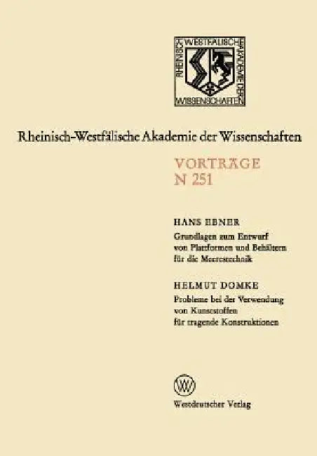 Buy Grundlagen Zum Entwurf Von Plattformen Und Behältern Für Die Meerestechnik. Probleme Bei Der Verwend (English, Hans Ebner) Online at Best Price - BookBajar