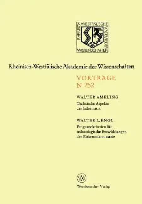 Buy Technische Aspekte Der Informatik. Prognosekriterien Für Technologischen Entwicklungen Der Elektroni (English, Walter Ameling) Online at Best Price - BookBajar