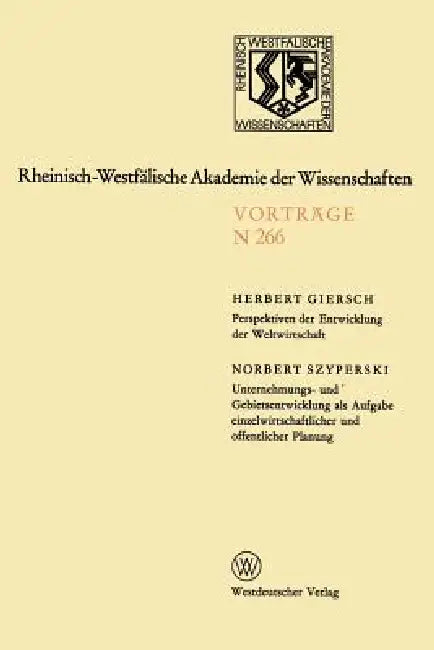 Buy Perspektiven Der Entwicklung Der Weltwirtschaft.Unternehmungs-Und Gebietsentwicklung ALS Aufgabe Ein (English, Herbert Giersch) Online at Best Price - BookBajar