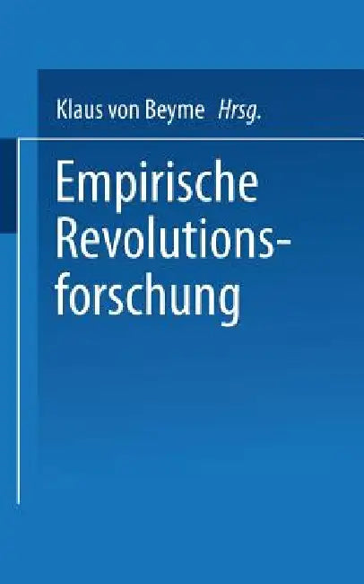 Buy Empirische Revolutionsforschung (English, Klaus Von Beyme) Online at Best Price - BookBajar