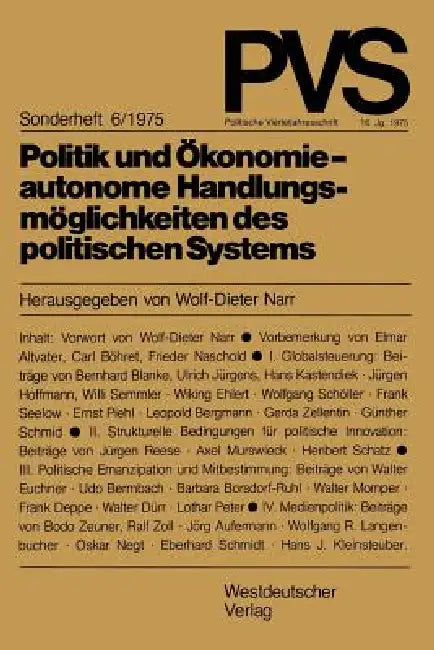 Buy Politik Und Ökonomie -- Autonome Handlungsmöglichkeiten Des Politischen Systems (English, Wolf-Dieter Narr) Online at Best Price - BookBajar