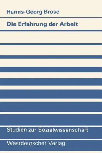 Buy Die Erfahrung Der Arbeit (English, Hanns-Georg Brose) Online at Best Price - BookBajar