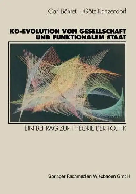 Buy Ko-Evolution Von Gesellschaft Und Funktionalem Staat (English, Carl Böhret | Gottfried Konzendorf) Online at Best Price - BookBajar