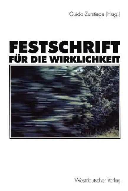 Buy Festschrift Für Die Wirklichkeit (English, Guido Zurstiege) Online at Best Price - BookBajar