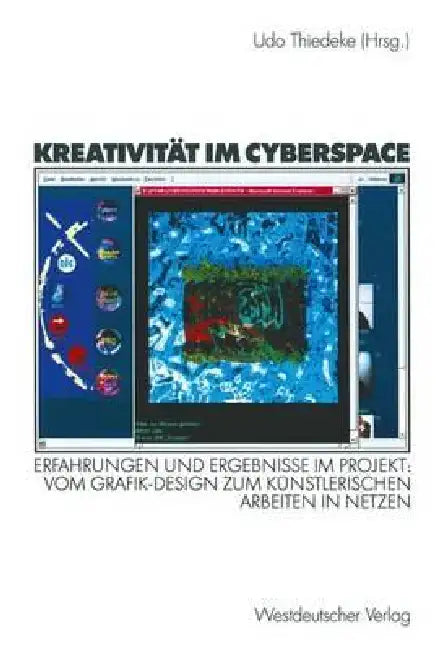Buy Kreativität Im Cyberspace (English, Udo Thiedeke) Online at Best Price - BookBajar