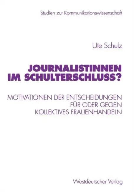 Buy Journalistinnen Im Schulterschluss? (English, Ute Schulz) Online at Best Price - BookBajar