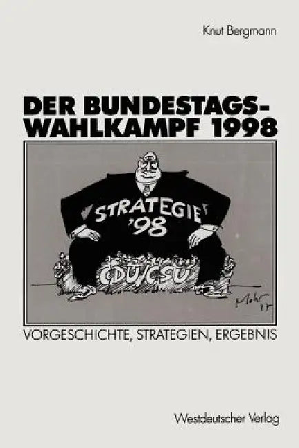 Buy Der Bundestagswahlkampf 1998 (English, Knut Bergmann) Online at Best Price - BookBajar