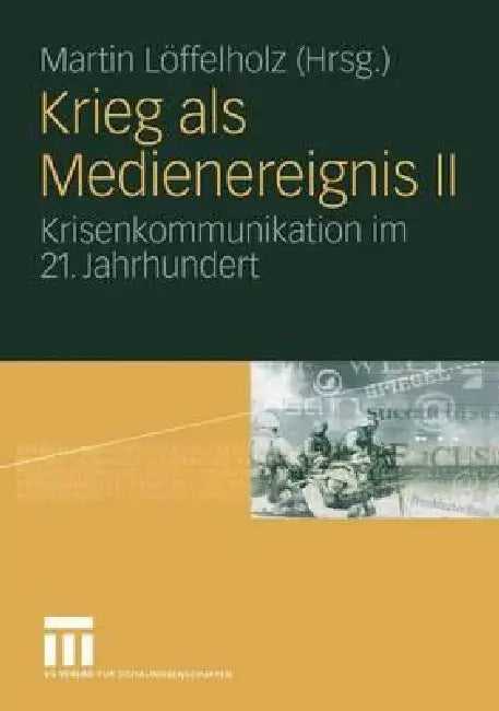Buy Krieg ALS Medienereignis II (English, Thomas Hanitzsch | Martin Löffelholz) Online at Best Price - BookBajar