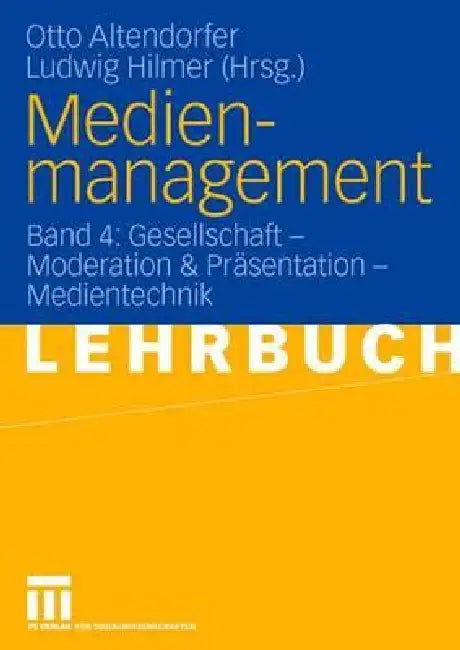 Buy Medienmanagement (English, Otto Altendorfer | Ludwig Hilmer) Online at Best Price - BookBajar